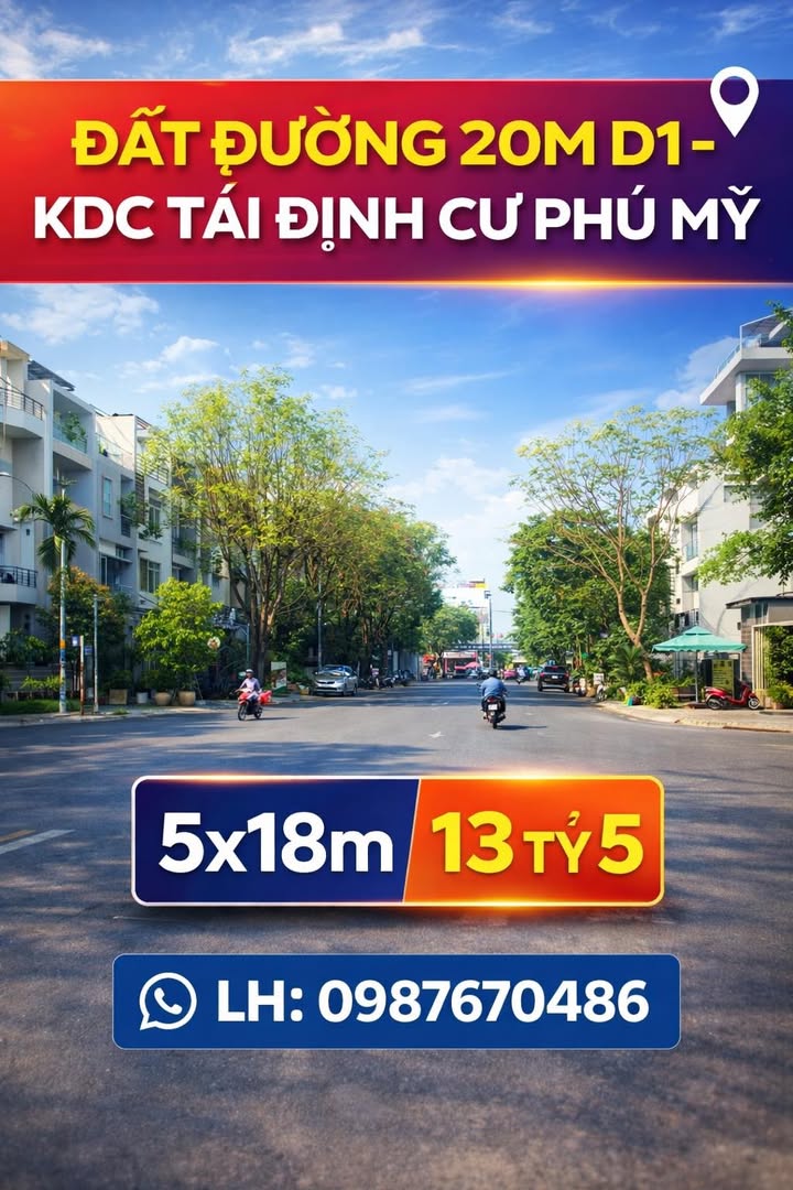 Đất Nền KDC Tái Định Cư Phú Mỹ - Đường D1 20m, 90m², 13.5 Tỷ