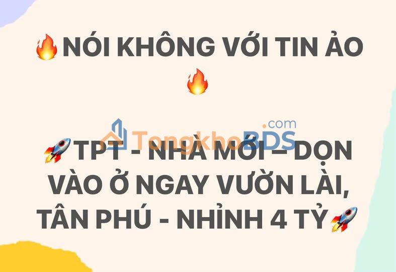Nhà mới 34m² Vườn Lài, Tân Phú - Giá 4.55 tỷ, Sổ Hồng Vuông Vắn