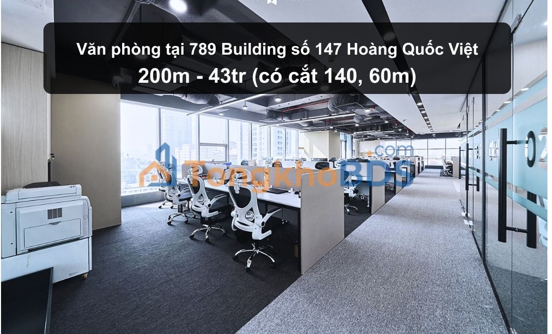 Cho thuê văn phòng 200m² full đồ tại 789 Building Hoàng Quốc Việt, Cầu Giấy - Giá 43 triệu/tháng