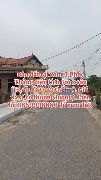 Đất nền Xóm 4 Phúc Thắng 92m² giá 900 triệu - Sổ đỏ chính chủ sang tên nhanh