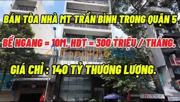 Tòa nhà Mặt tiền Trần Bình Trọng Quận 5 - 201m², 7 Lầu, 140 Tỷ