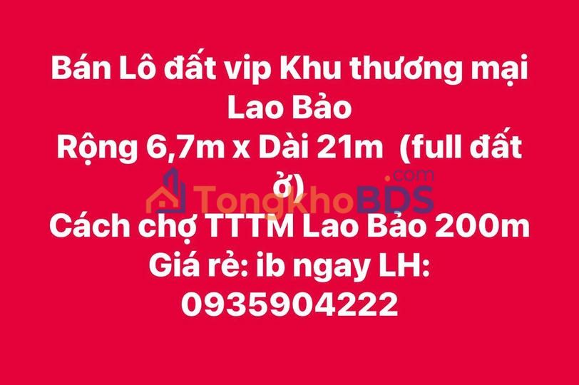 Đất Nền VIP Lao Bảo 140.7m² - Sổ Đỏ Full Thổ Cư, Gần TTTM