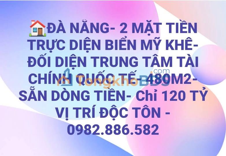 Mặt Tiền Biển Mỹ Khê - Đà Nẵng 480m² - Dòng Tiền 120 Tỷ