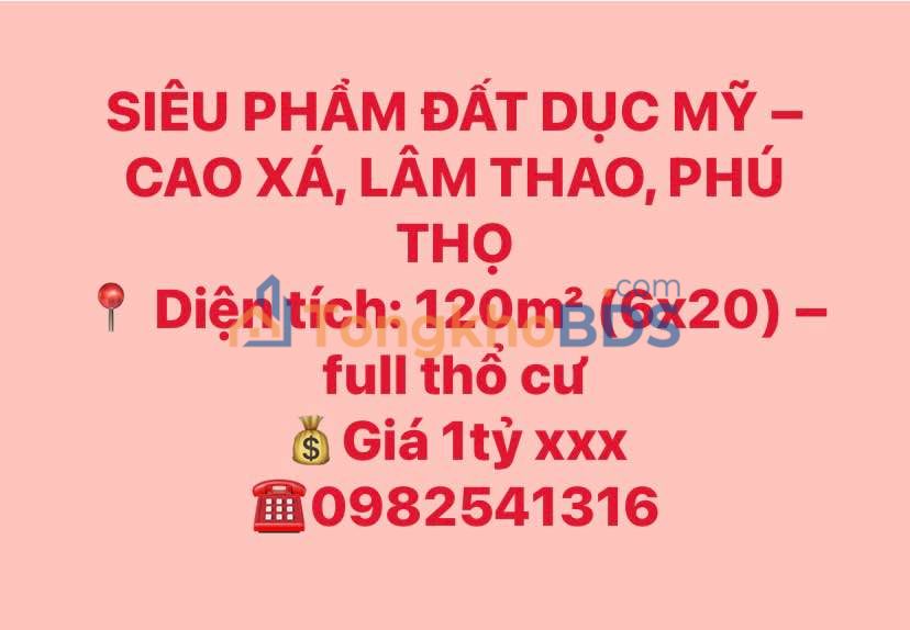Đất Dị Nậu, Lâm Thao, Phú Thọ - 120m² Full Thổ Cư, Giá 1 Tỷ