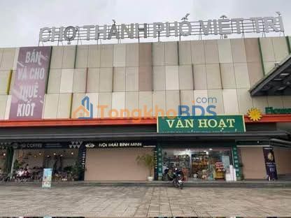 Cho thuê Kiot mặt tiền 6.55m sảnh A Chợ Việt Trì, đối diện CC Vic