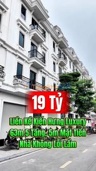 Liền kề Kiến Hưng Luxury 63m² 5 tầng, MT 5m - Giá 19 tỷ