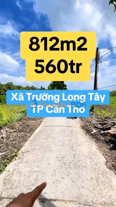 Đất Trường Long Tây 812m² 580 triệu - Sổ đỏ chính chủ