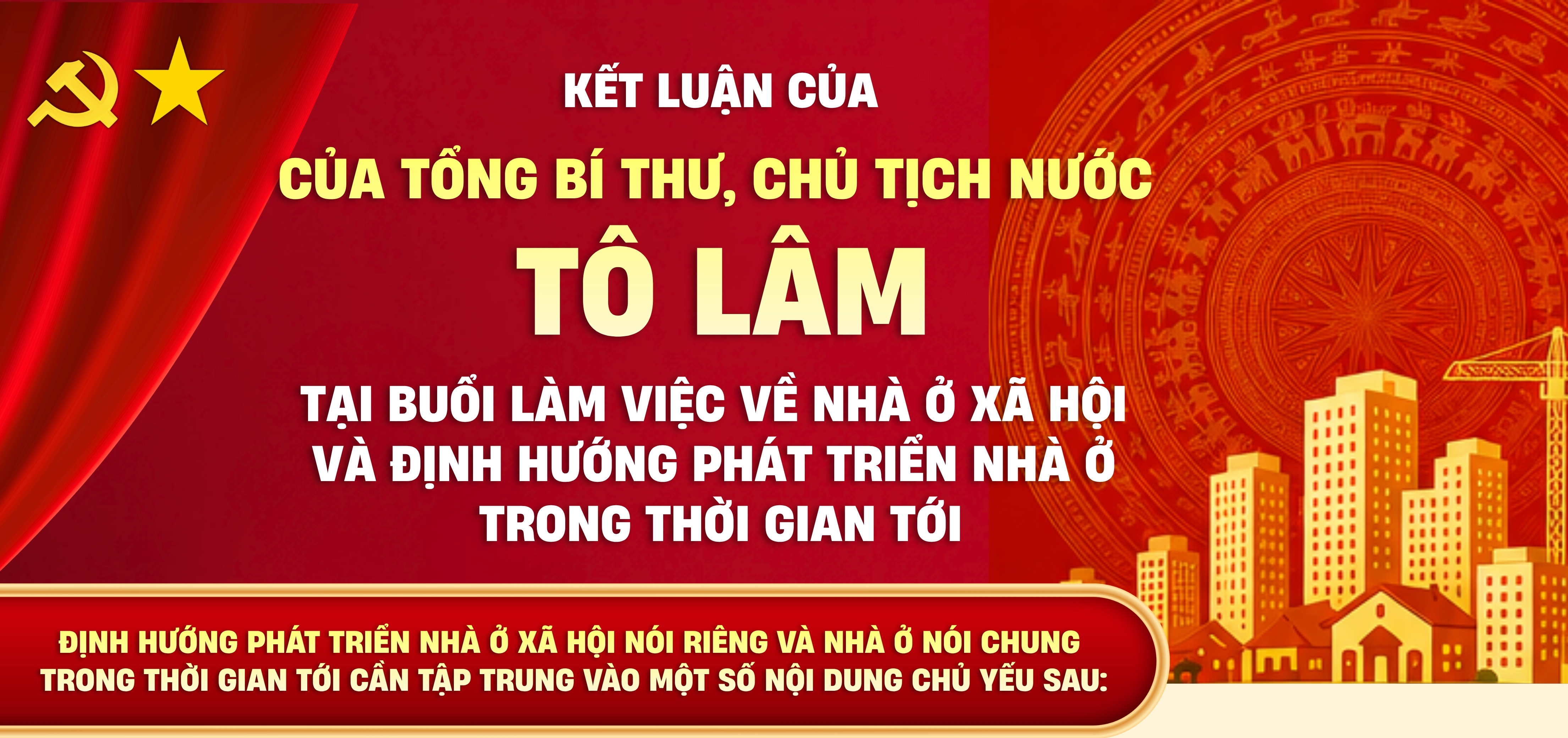 Kết luận của đồng chí Tổng Bí thư, Chủ tịch nước Tô Lâm về phát triển nhà ở xã hội trong thời gian tới